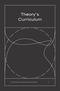 Theory's Curriculum