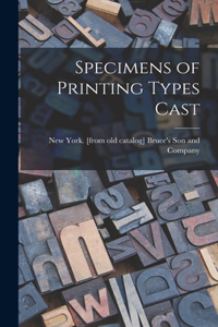 Specimens of Printing Types Cast