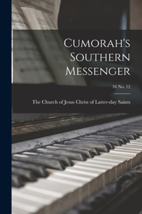 Cumorah's Southern Messenger; 34 no. 12