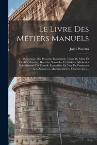 Le Livre Des Métiers Manuels