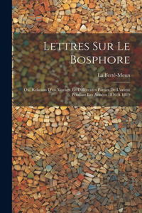 Lettres Sur Le Bosphore