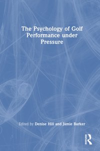 Psychology of Golf Performance Under Pressure