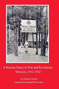 Russian Nurse in War and Revolution