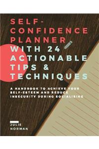 Self-confidence Planner with 24 Actionable Tips & Techniques