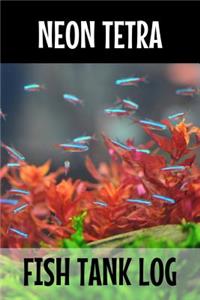 Neon Tetra Fish tank Log