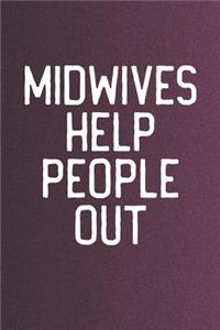 Midwives Help People Out