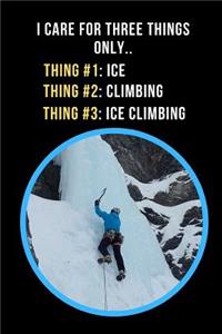 I Care For Three Things Only - Thing#1