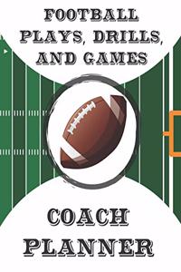 Football Plays, Drills, and Games Coach Planner