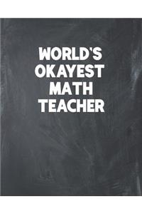 World's Okayest Math Teacher