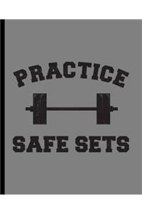 Practice Safe Sets