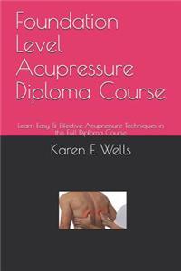 Foundation Level Acupressure Diploma Course