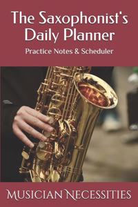 The Saxophonist's Daily Planner