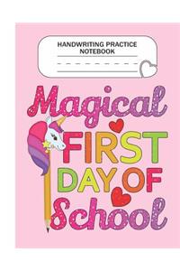 Handwriting Practice Notebook - Magical First day of school