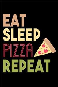 Eat Sleep Pizza Repeat