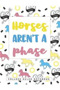 Horses Aren't A Phase