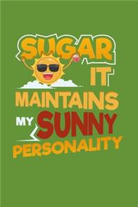 Sugar It Maintains My Sunny Personality