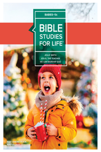 Bible Studies for Life: Babies-5s Leader Guide Winter 2022