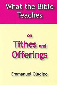 What the Bible Teaches on Tithes and Offerings