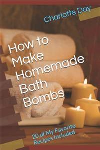 How to Make Homemade Bath Bombs