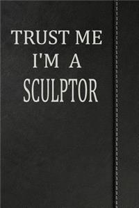 Trust Me I'm a Sculptor