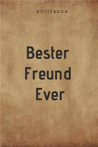 Bester Freund Ever Notizbuch
