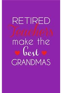 Retired Teachers Make The Best Grandmas