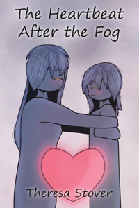 The Heartbeat After the Fog