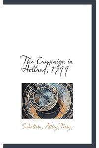 The Campaign in Holland, 1799