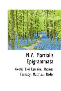 M.V. Martialis Epigrammata