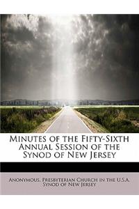 Minutes of the Fifty-Sixth Annual Session of the Synod of New Jersey