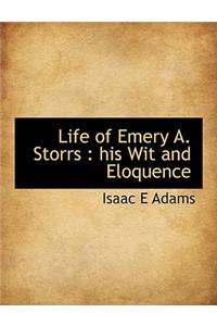 Life of Emery A. Storrs