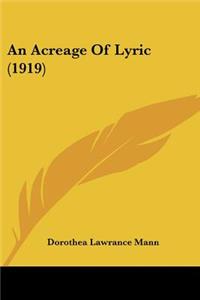 Acreage Of Lyric (1919)