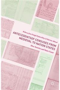 Antecedents of Censuses from Medieval to Nation States