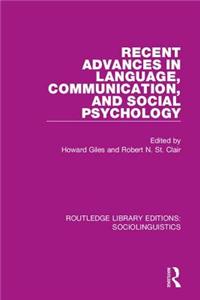 Recent Advances in Language, Communication, and Social Psychology