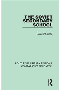 The Soviet Secondary School
