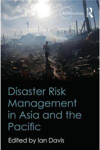 Disaster Risk Management in Asia and the Pacific