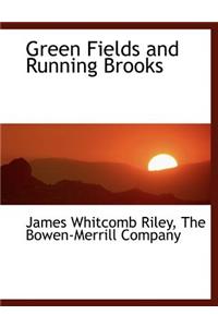 Green Fields and Running Brooks