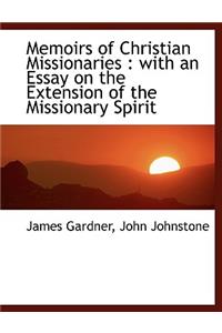 Memoirs of Christian Missionaries