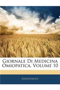 Giornale Di Medicina Omiopatica, Volume 10