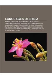 Languages of Syria: Arabic Language, Russian Language, Syriac Language, Kurdish Language, Western Armenian Language, Ugaritic Language