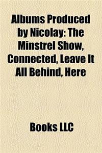 Albums Produced by Nicolay
