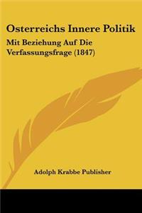 Osterreichs Innere Politik