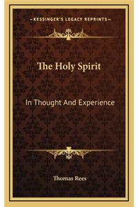 The Holy Spirit: In Thought and Experience