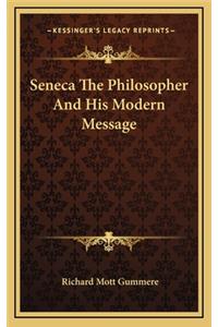 Seneca The Philosopher And His Modern Message