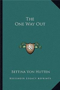 The One Way Out