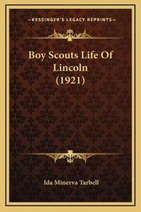 Boy Scouts Life of Lincoln (1921)