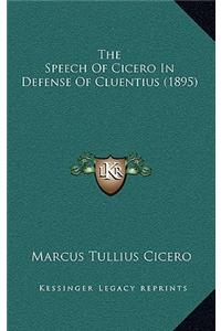 The Speech of Cicero in Defense of Cluentius (1895)