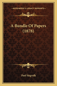 A Bundle Of Papers (1878)