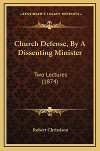 Church Defense, By A Dissenting Minister