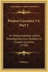 Pindari Carmina V2, Part 1